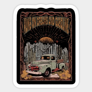 Runs On Dreams And Gasoline Truck Driver Cowboy Sticker